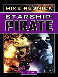 Imagen de portada: Starship: Pirate 9781591024903