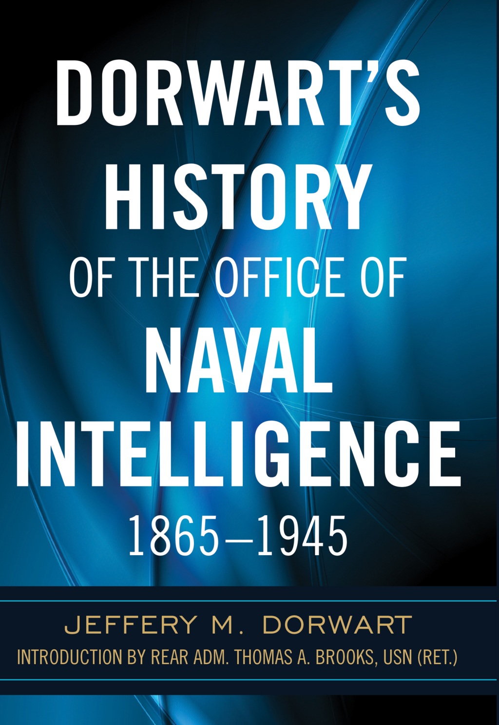 Dorwart’s History of the Office of Naval Intellige