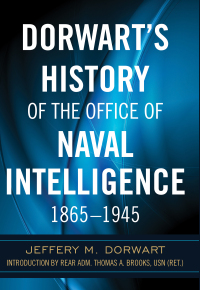 Omslagafbeelding: Dorwart's History of the Office of Naval Intelligence, 1865–1945 9781682473917