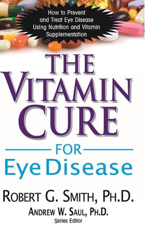 The Vitamin Cure for Eye Disease: How to Prevent and Treat Eye Disease Using Nutrition and Vitamin Supplementation - FULL INSTANT DOWNLOAD | PDF DOCX EPUB