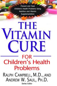 Cover image: The Vitamin Cure for Children's Health Problems 9781591202943