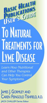صورة الغلاف: User's Guide to Natural Treatments for Lyme Disease 9781681628653
