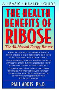 Cover image: The Health Benefits of Ribose 9781681628097