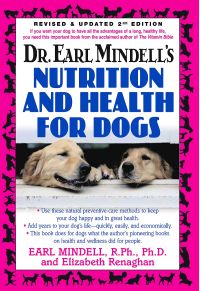 Cover image: Dr. Earl Mindell's Nutrition and Health for Dogs 2nd edition 9781591202035