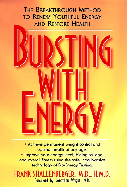 Bursting with Energy: The Breakthrough Method to Renew Youthful Energy and Restore Health, 1st  Edition - FULL INSTANT DOWNLOAD | PDF DOCX EPUB