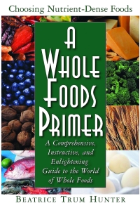 表紙画像: A Whole Foods Primer 9781591200864