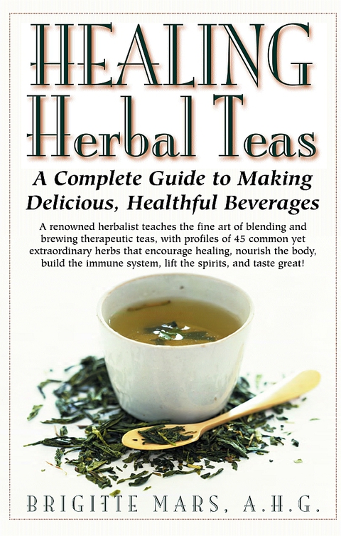 Healing Herbal Teas: A Complete Guide to Making Delicious, Healthful Beverages - FULL INSTANT DOWNLOAD | PDF DOCX EPUB
