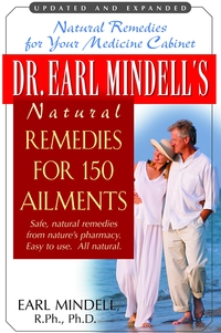 表紙画像: Dr. Earl Mindell's Natural Remedies for 150 Ailments 9781591201182