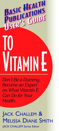 Imagen de portada: User's Guide to Vitamin E 9781681628820