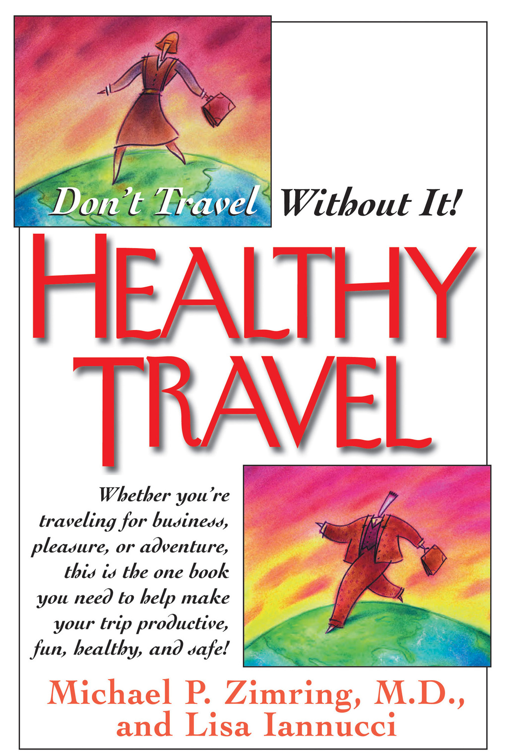 Healthy Travel Don’t Travel Without It!