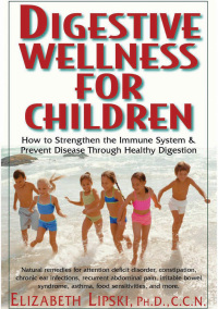 表紙画像: Digestive Wellness for Children 9781591201519