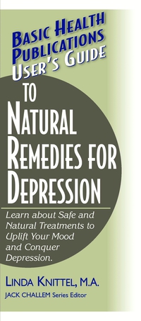 表紙画像: User's Guide to Natural Remedies for Depression 9781681628646