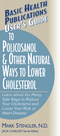 Cover image: User's Guide to Policosanol & Other Natural Ways to Lower Cholesterol 9781591200512