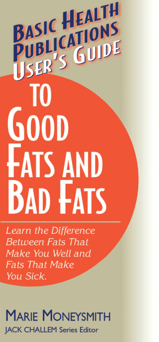 Imagen de portada: User's Guide to Good Fats and Bad Fats 9781681628561