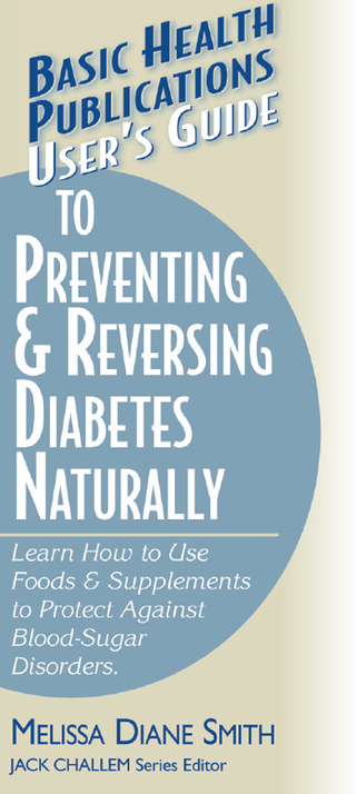 Omslagafbeelding: User's Guide to Preventing & Reversing Diabetes Naturally 9781681628677