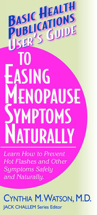 Imagen de portada: User's Guide to Easing Menopause Symptoms Naturally 9781681628509