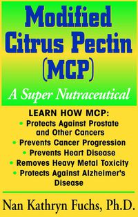 表紙画像: Modified Citrus Pectin (MCP) 9781591201045