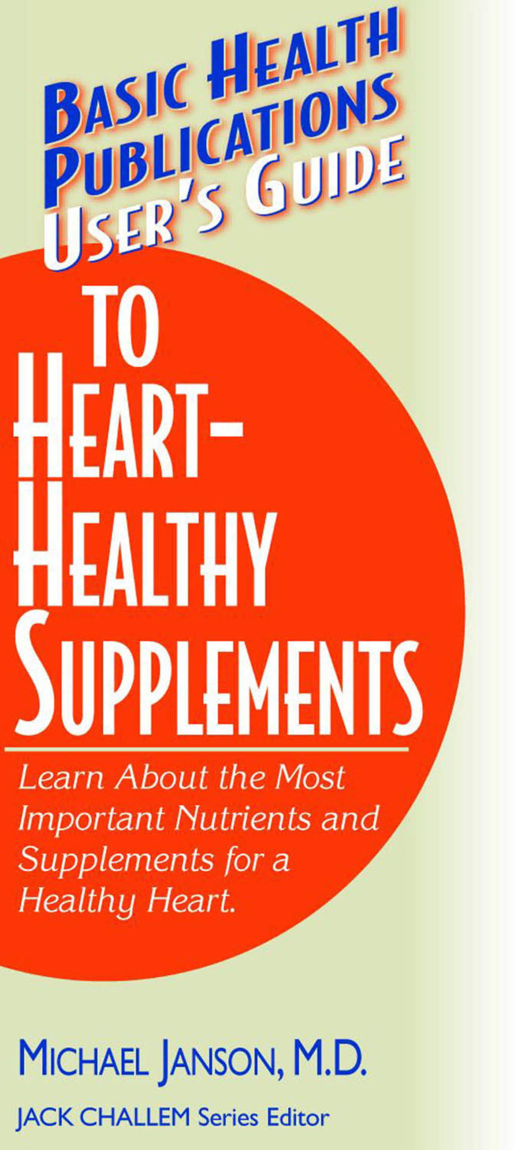 User's Guide to Heart-Healthy Supplements (eBook)