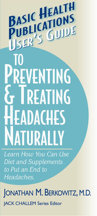 Imagen de portada: User's Guide to Preventing & Treating Headaches Naturally 9781681628684