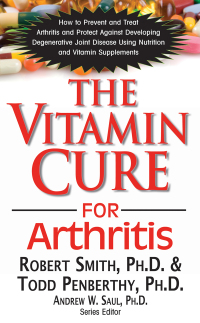 Cover image: The Vitamin Cure for Arthritis 9781591203124