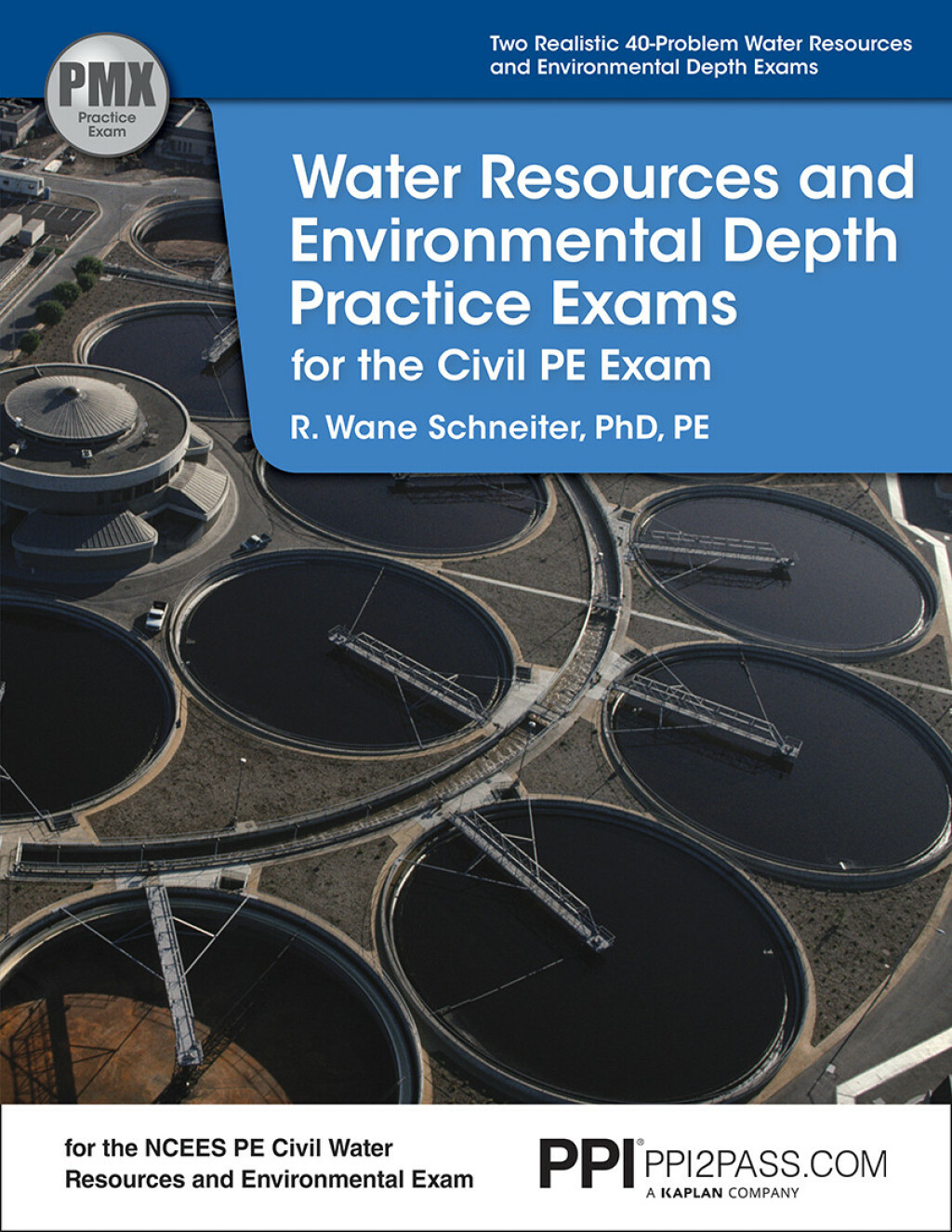 PPI Water Resources and Environmental Depth Practice Exams for the Civil PE Exam eText – 1 Year 1st Edition