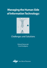 表紙画像: Managing the Human Side of Information Technology 9781930708327