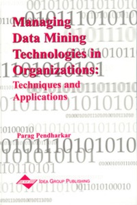 Cover image: Managing Data Mining Technologies in Organizations 9781591400578