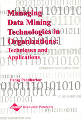 صورة الغلاف: Managing Data Mining Technologies in Organizations 9781591400578