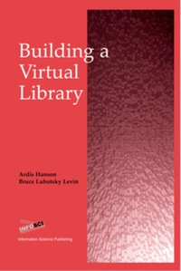 صورة الغلاف: Building a Virtual Library 9781591401063