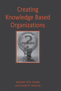 Cover image: Creating Knowledge Based Organizations 9781591401629
