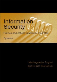 Cover image: Information Security Policies and Actions in Modern Integrated Systems 9781591401865