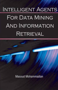 表紙画像: Intelligent Agents for Data Mining and Information Retrieval 9781591401940