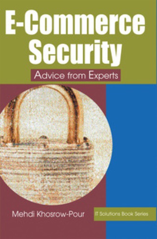Cover image: IT Solutions Series: E-Commerce Security 9781591402411