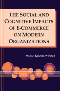 Imagen de portada: The Social and Cognitive Impacts of e-Commerce on Modern Organizations 9781591402497