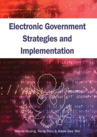Imagen de portada: Electronic Government Strategies and Implementation 9781591403487