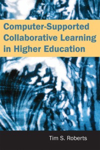 Cover image: Computer-Supported Collaborative Learning in Higher Education 9781591404088