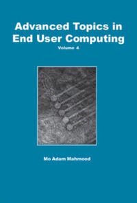 صورة الغلاف: Advanced Topics in End User Computing, Volume 4 9781591404743