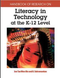 صورة الغلاف: Handbook of Research on Literacy in Technology at the K-12 Level 9781591404941