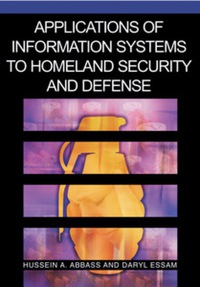 Cover image: Applications of Information Systems to Homeland Security and Defense 9781591406402