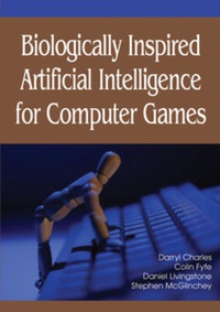Cover image: Biologically Inspired Artificial Intelligence for Computer Games 9781591406464
