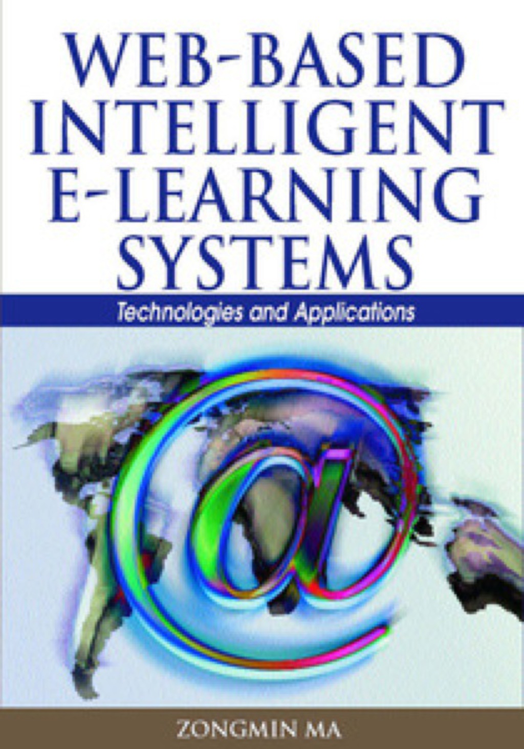 Web-Based Intelligent E-Learning Systems (eBook)