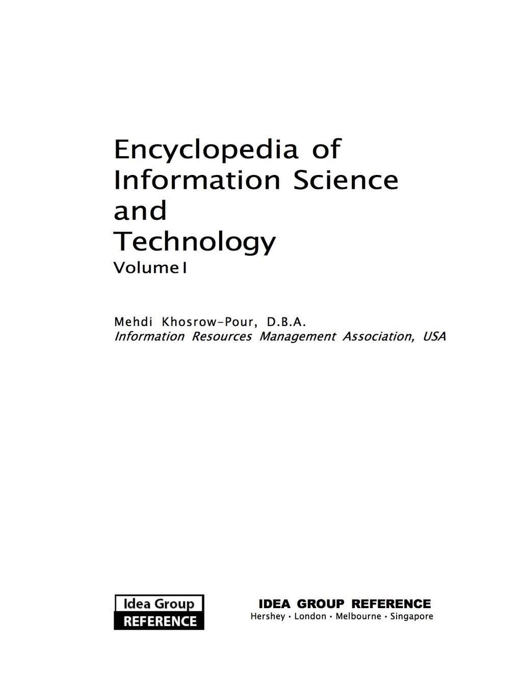 Encyclopedia of Information Science and Technology, First Edition