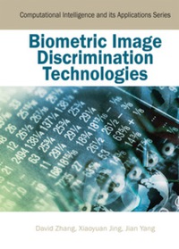 Cover image: Biometric Image Discrimination Technologies 9781591408307