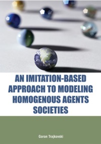 表紙画像: An Imitation-Based Approach to Modeling Homogenous Agents Societies 9781591408390