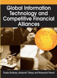 Imagen de portada: Global Information Technology and Competitive Financial Alliances 1st edition 9781591408819