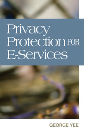 صورة الغلاف: Privacy Protection for E-Services 9781591409144