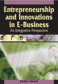 Cover image: Entrepreneurship and Innovations in E-Business 9781591409205