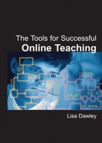 表紙画像: The Tools for Successful Online Teaching 9781591409564