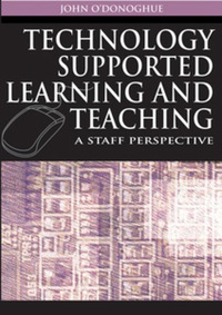 Imagen de portada: Technology Supported Learning and Teaching 9781591409625