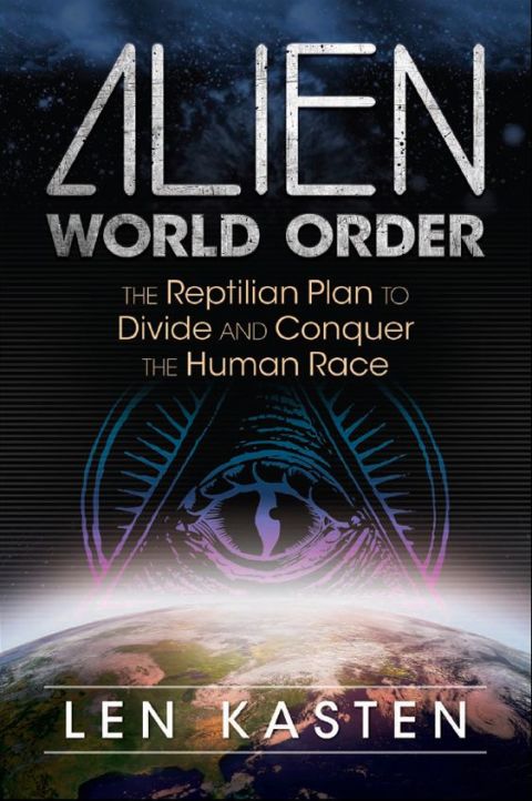 Alien World Order: The Reptilian Plan to Divide and Conquer the Human Race - FULL INSTANT DOWNLOAD | PDF DOCX EPUB